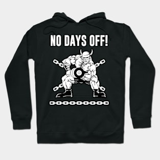 No Days Off Hoodie